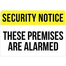 PRINTED ALUMINUM A5 SIGN - Security Notice These Premisis Are Alarmed Sign