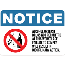 PRINTED ALUMINUM A3 SIGN - Alcohol or Ilicit Drugs No Permitted at the Workplace. Failure to Comply will Result in Disciplinary Action Sign