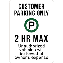 PRINTED ALUMINUM A2 SIGN - Custome Parking 2 Hour Max Sign