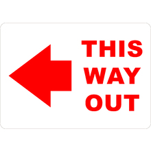 PRINTED ALUMINUM A2 SIGN - This Way Out Left Sign