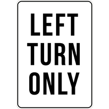 PRINTED ALUMINUM A3 SIGN - Left Turn Only Sign
