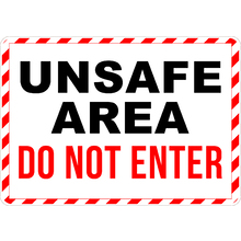 PRINTED ALUMINUM A3 SIGN - Unsafe Area Do Not Sign