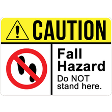 PRINTED ALUMINUM A3 SIGN - Fall Hazard Do Not Stand Sign