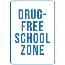 PRINTED ALUMINUM A3 SIGN - Drug Free School Zone Sign