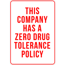 PRINTED ALUMINUM A4 SIGN - This Company Has a Zero Drug Tolerance Policy Sign