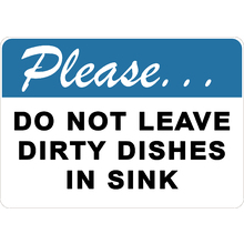 PRINTED ALUMINUM A4 SIGN - Do Not Leave Dirty Dishes In Sink Sign