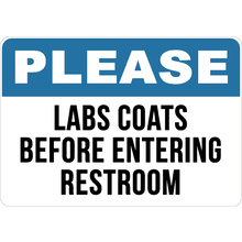 PRINTED ALUMINUM A2 SIGN - Remove Labs Coats Before Entering Sign