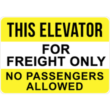 PRINTED ALUMINUM A5 SIGN - This Elevator For Freight Only Sign