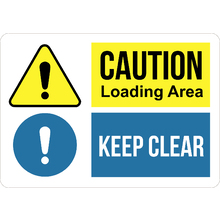 PRINTED ALUMINUM A5 SIGN - Caution Loading Area Keep Clear Sign