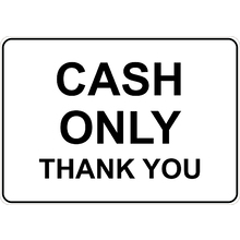 PRINTED ALUMINUM A5 SIGN - Cash Only Thank You Sign