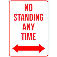 PRINTED ALUMINUM A3 SIGN - No Standing Any Time Sign