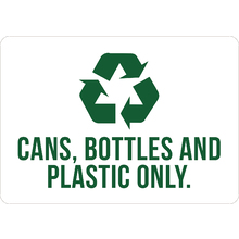 PRINTED ALUMINUM A2 SIGN - Cans, Bottles And Plastic Only Sign