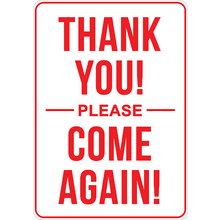 PRINTED ALUMINUM A2 SIGN - Thank You Please Come Again Sign