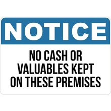 PRINTED ALUMINUM A5 SIGN - No Cash or Valuables Kept On These Premises Sign