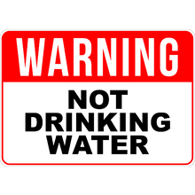 PRINTED ALUMINUM A3 SIGN - Not Drinking Water Sign