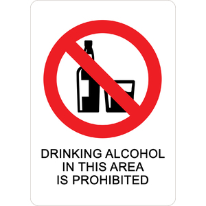 PRINTED ALUMINUM A2 SIGN - Drinking Alcohol In This Area Prohibited Sign