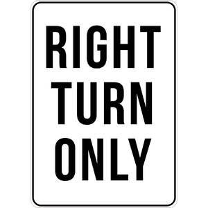 PRINTED ALUMINUM A3 SIGN - Right Turn Only Sign