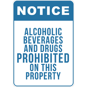 PRINTED ALUMINUM A2 SIGN - Alcoholic Beverages And Drugs Prohibited on This Property Sign