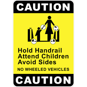 PRINTED ALUMINUM A4 SIGN - Hold Handrail Attend Children Sign