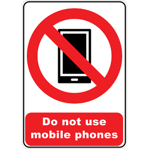 PRINTED ALUMINUM A3 SIGN - Do Not Use Mobile Phones Sign