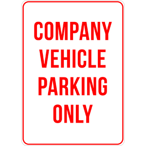 PRINTED ALUMINUM A2 SIGN - Company Vehicle Prking Only Sign