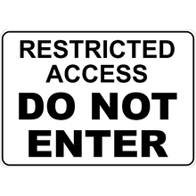 PRINTED ALUMINUM A2 SIGN - Restricted Access Do Not Enter Sign