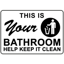 PRINTED ALUMINUM A3 SIGN - This Is Your Bathroom Sign