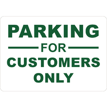 PRINTED ALUMINUM A2 SIGN - Parking For Customers Only Sign