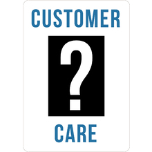PRINTED ALUMINUM A3 SIGN - Customer Care Sign