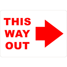 PRINTED ALUMINUM A2 SIGN - This Way Out Right Sign