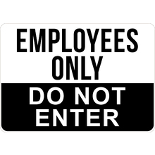 PRINTED ALUMINUM A2 SIGN - Employees Only Do Not Enter Sign