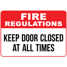 PRINTED ALUMINUM A2 SIGN - Fire Regulations Keep Closed At All Times Sign