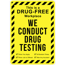 PRINTED ALUMINUM A5 SIGN - We Conduct Drug Testing Sign