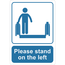 PRINTED ALUMINUM A3 SIGN - Please Stand On The Left Sign