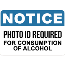 PRINTED ALUMINUM A3 SIGN - Photo Id Required For Consumption of Alcohol Sign