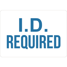 PRINTED ALUMINUM A2 SIGN - Id Required Sign