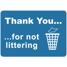 PRINTED ALUMINUM A2 SIGN - Thank You For Not Littering Sign