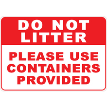 PRINTED ALUMINUM A2 SIGN - Do Not Litter Please Use Containers Provided Sign