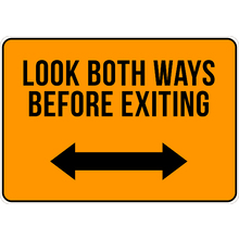 PRINTED ALUMINUM A2 SIGN - Look Both Ways Before Exiting Sign