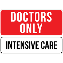 PRINTED ALUMINUM A2 SIGN - Intensive Care Sign