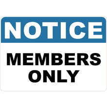 PRINTED ALUMINUM A2 SIGN - Club Members Only Sign