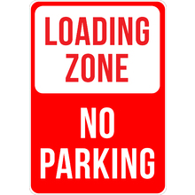 PRINTED ALUMINUM A2 SIGN - Loading Zone No Parking Sign