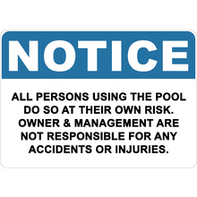PRINTED ALUMINUM A2 SIGN - All Persons Using The Pool Do So At Their Own Risk Sign