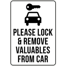 PRINTED ALUMINUM A2 SIGN - Please Lock and Remove Valuables from Car Sign 