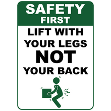 PRINTED ALUMINUM A4 SIGN - Lift With Your Legs Not With Your Back Sign