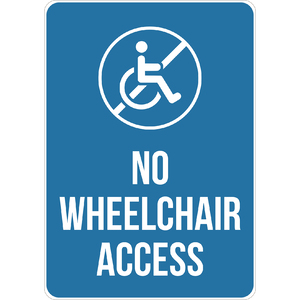 PRINTED ALUMINUM A5 SIGN - No Wheelchair Access Sign