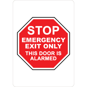 PRINTED ALUMINUM A5 SIGN - Stop Emergency Exit Only Sign