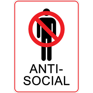 PRINTED ALUMINUM A2 SIGN - No Anti Social Behaviour Sign