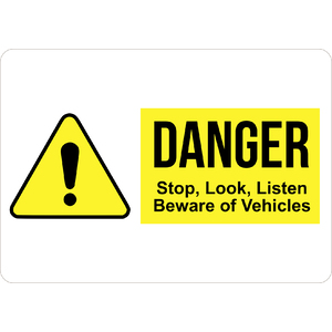 PRINTED ALUMINUM A3 SIGN - Danger Stop Look Listen Sign