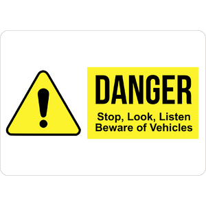 PRINTED ALUMINUM A4 SIGN - Danger Stop Look Listen Sign